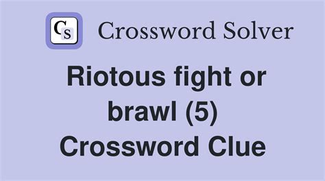 brawl crossword clue|brawl crossword clue 5 letters.